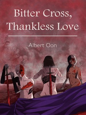 cover image of Bitter Cross, Thankless Love